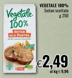 Famila Vegetale. 100% Seitan alla Piastra offerta