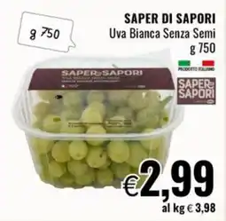Famila Uva Bianca Senza Semi Saper di Sapori offerta