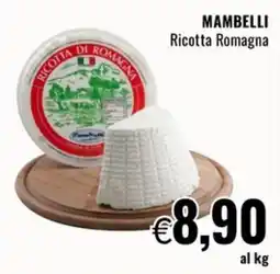 Famila MAMBELLI Ricotta Romagna offerta