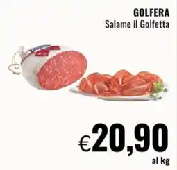 Famila GOLFERA Salame il Golfetta offerta
