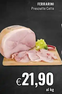 Famila FERRARINI Prosciutto Cotto offerta