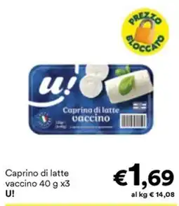 Unes Caprino di latte vaccino U! offerta