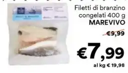 Unes Filetti di branzino congelati MAREVIVO offerta
