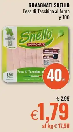 Famila Fesa di Tacchino al forno Snello Rovagnati offerta