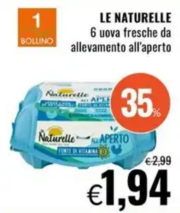 Famila LE NATURELLE 6 uova fresche da allevamento all'aperto offerta