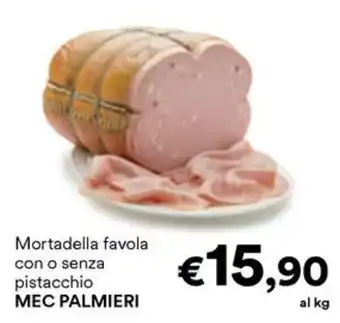 Unes Mortadella favola MEC PALMIERI offerta