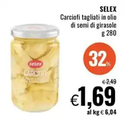Famila SELEX Carciofi tagliati in olio di semi di girasole offerta