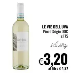 Famila LE VIE DELL'UVA Pinot Grigio DOC offerta