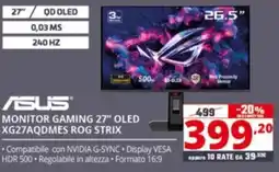 Comet ASUS MONITOR GAMING 27" OLED XG27AQDMES ROG STRIX offerta