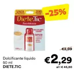 Unes Dolcificante liquido DIETE.TIC offerta