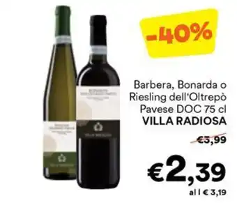 Unes Barbera, Bonarda o Riesling dell'Oltrepò Pavese DOC VILLA RADIOSA offerta