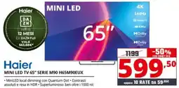 Comet Haier MINI LED TV 65" SERIE M90 H65M90EUX offerta
