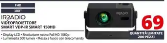 IRRADIO VIDEOPROIETTORE SMART VDP-IR SMART 150HD