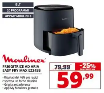 Comet Moulinex FRIGGITRICE AD ARIA EASY FRY MAX EZ245B offerta