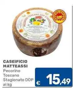 C+C Cash and Carry CASEIFICIO MATTEASSI Pecorino Toscano Stagionato DOP offerta