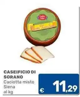 C+C Cash and Carry CASEIFICIO DI SORANO Caciotta misto offerta