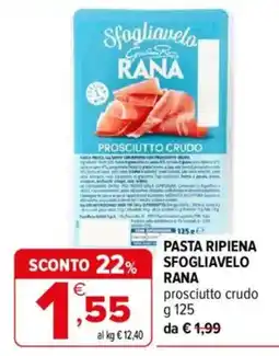 Iperal Pasta ripiena sfogliavelo rana prosciutto crudo offerta