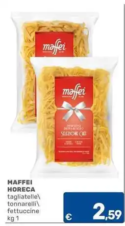 C+C Cash and Carry MAFFEI HORECA tagliatelle tonnarelli fettuccine offerta