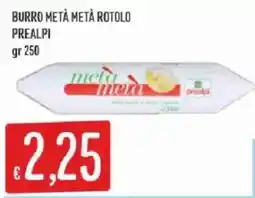 Sisa Burro metà metà rotolo Prealpi offerta