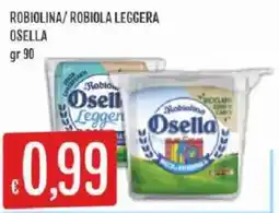 Sisa Robiolina/Robiola Leggera Osella offerta