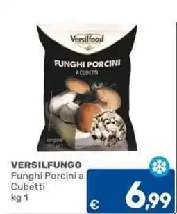 C+C Cash and Carry VERSILFUNGO Funghi Porcini a Cubetti offerta