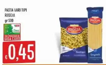 Sisa Pasta vari tipi Reggia offerta
