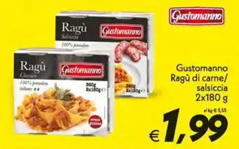 Iper Super Conveniente Gustomanno Ragù di carne/salsiccia offerta