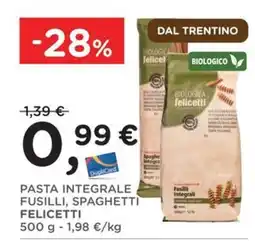 Poli Pasta Integrale Fusilli, Spaghetti Felicetti offerta