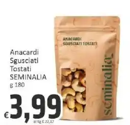 Paghi Poco Anacardi Sgusciati Tostati SEMINALIA offerta