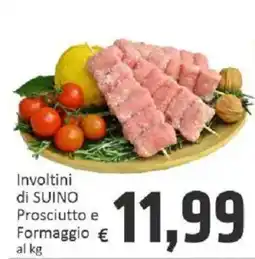 Paghi Poco Involtini di SUINO Prosciutto e Formaggio offerta