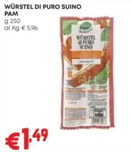 Pam WÜRSTEL DI PURO SUINO PAM offerta