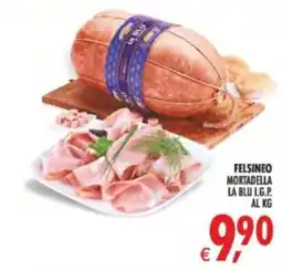 Deco Supermercati Felsineo Mortadella La Blu I.G.P. offerta