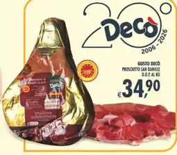 Deco Supermercati Gusto Decò Prosciutto San Daniele D.O.P. offerta