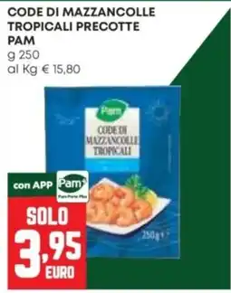 Pam Code di mazzancolle tropicali precotte Pam offerta