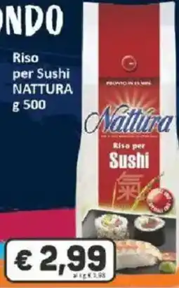 Paghi Poco Riso per Sushi Nattura offerta