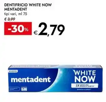 Bennet DENTIFRICIO WHITE NOW MENTADENT offerta