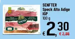 Famila Superstore SENFTER Speck Alto Adige IGP offerta