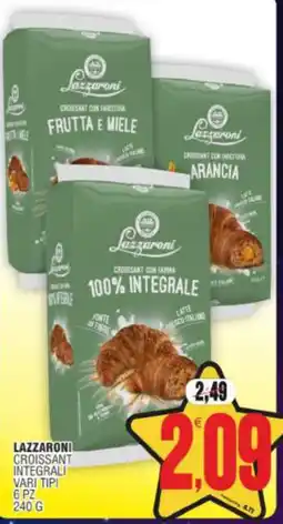 Vicino a te supermercati Lazzaroni croissant integrali offerta