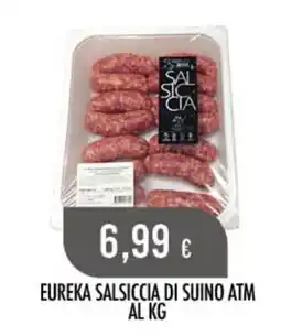 Scelgo EUREKA SALSICCIA DI SUINO ATM offerta