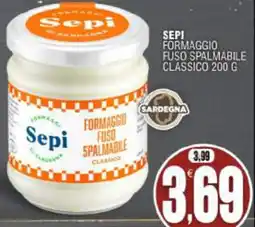 Vicino a te supermercati Sepi Formaggio Fuso Spalmabile Classico offerta