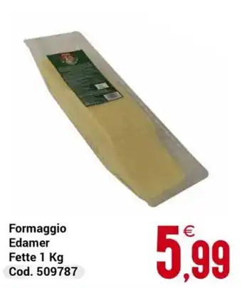 Centro Cash Formaggio Edamer offerta