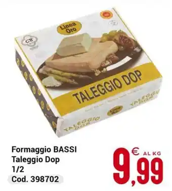 Centro Cash Formaggio BASSI Taleggio Dop offerta
