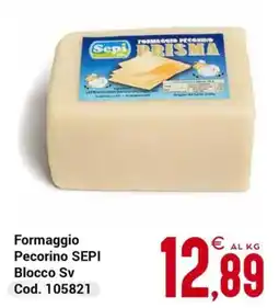Centro Cash Formaggio Pecorino SEPI offerta