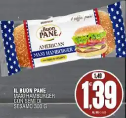 Vicino a te supermercati Il Buon Pane American Maxi Hamburger offerta