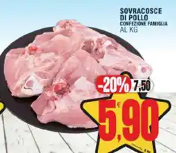 Vicino a te supermercati Sovracosce di pollo offerta