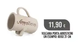 Scelgo Vulcania porta arrosticini offerta