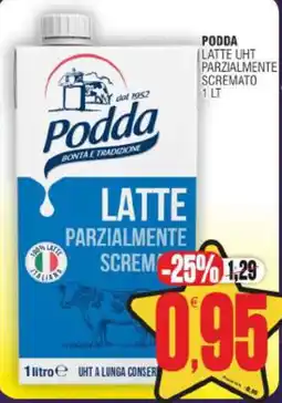 Vicino a te supermercati Podda Latte UHT Parzialmente Scremato offerta