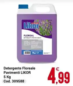 Centro Cash Detergente Floreale Pavimenti LIKOR offerta