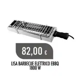 Scelgo Lisa barbecue elettrico ebbq 1800 w offerta