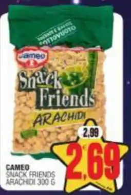 Vicino a te supermercati CAMEO SNACK FRIENDS ARACHIDI offerta